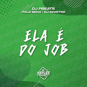 Ela É do Job