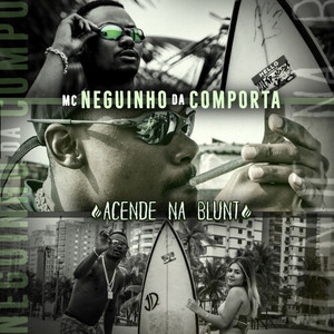 Acende Na Blunt (Explicit)