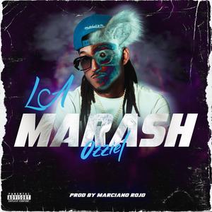 LA MARASH (feat. OZZIEL) [Explicit]