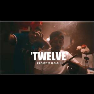 TWELVE(feat. SIAHH) (Explicit)