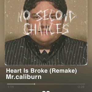 Heart Is Broke (Remake) [Explicit]