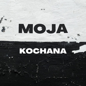 Moja Kochana (Explicit)