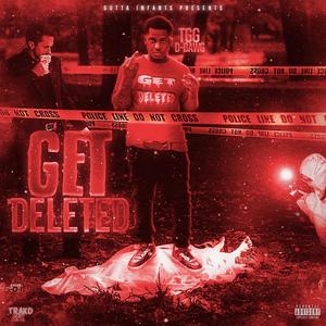 Get Deleted (Explicit)