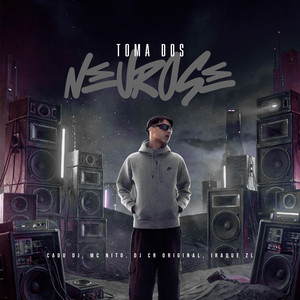 TOMA DOS NEUROSE (Explicit)