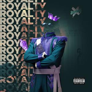 ROYALTY (Explicit)