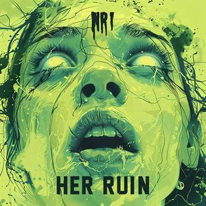 Her Ruin (Explicit)