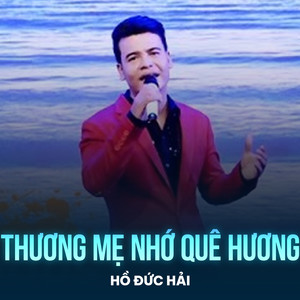 Thương Mẹ Nhớ Quê Hương