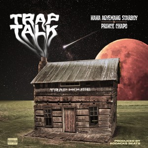 TRAP TALK (Explicit)