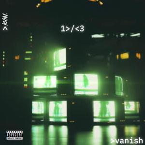 Vanish (Explicit)