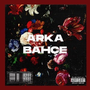 Arka Bahçe (Explicit)
