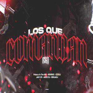 LOS QUE COMANDAN RKT (Explicit)