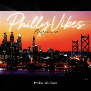 Philly Vibes (Explicit)