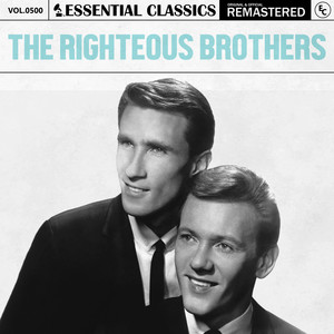 Essential Classics, Vol. 500: The Righteous Brothers