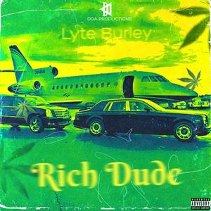 Rich Dude (feat. Lyte Burly) [Explicit]