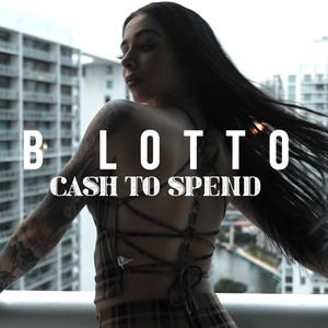 Cash To Spend (Explicit)