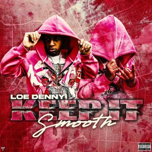 Keep It Smooth (Explicit)