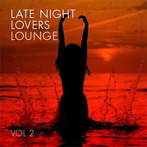 Late Night Lovers Lounge (Vol 2)