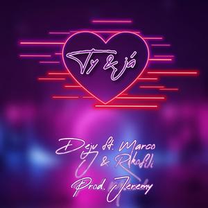 Ty & já (feat. Marco j & Rikofili)
