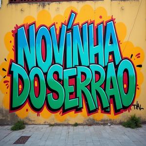 NOVINHA DO SERRÃO (feat. Mc Gordinho do Catarina, MC RANGEL & Mc Diguinho) [Explicit]