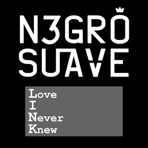 Negro Suavē - L.I.N.K (Inst.)
