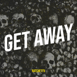 Get Away (Explicit)