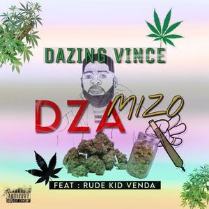 Dza Mizo (feat. Rude Kid Venda)