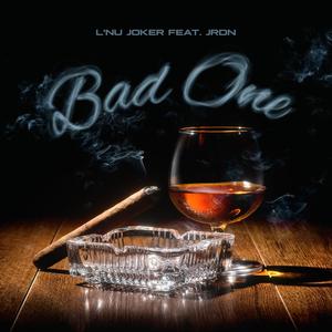 Bad One (feat. JRDN) [Explicit]