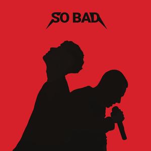 So bad(feat. St-prince)