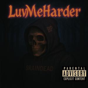 LuvMeHarder (Explicit)