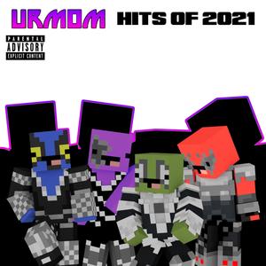 Hits Of 2021 (Explicit)