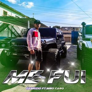 Me Fui (feat. Niño Caro) (Explicit)