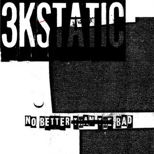 No Better Than the Bad