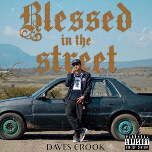 Blessed in the Street (Explicit)