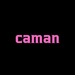 Caman (Explicit)