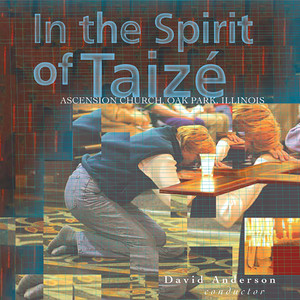 In The Spirit of Taizé (Taizé Community, D. Anderson)