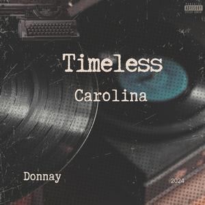 Timeless Carolina (Explicit)