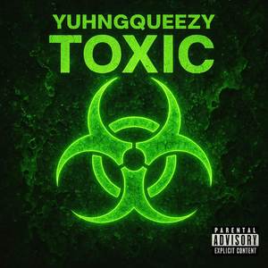 Toxic pt 2 (Explicit)