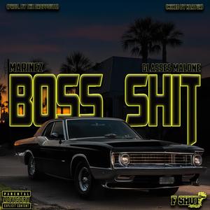Boss **** (feat. Glasses Malone) (Explicit)