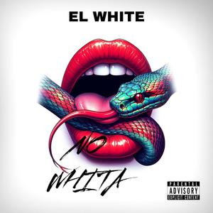 NO WHITA (Explicit)