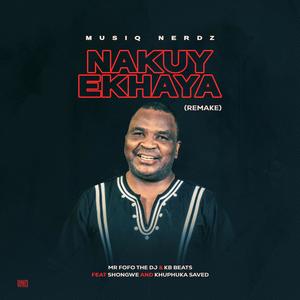 NAKUY EKHAYA (feat. Shongwe & Khuphuka Saved)