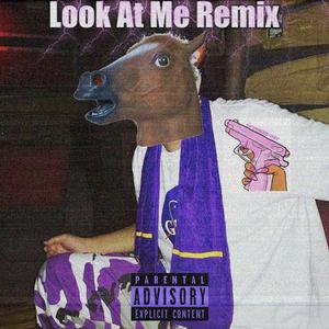 Look At Me Remix(Diss Back马智)