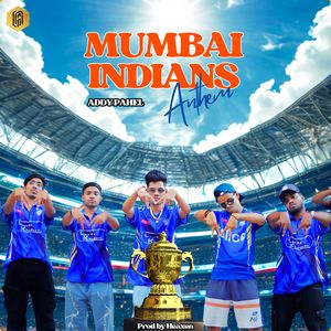 Mumbai Indians Anthem