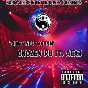 Ain't No Stoppin (Explicit)