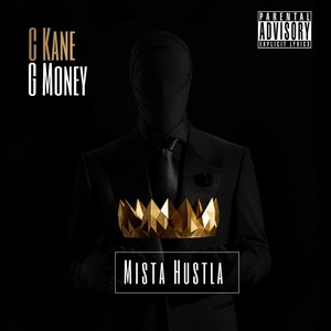 Mista Hustla (feat. G Money) [Explicit]