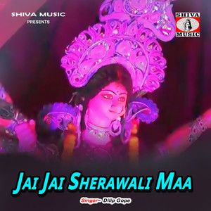 Jai Jai Sherawali Maa