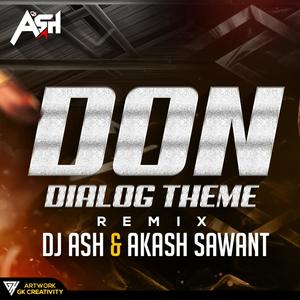 Don Theme -Akash Sawant (feat. DJ ASH)