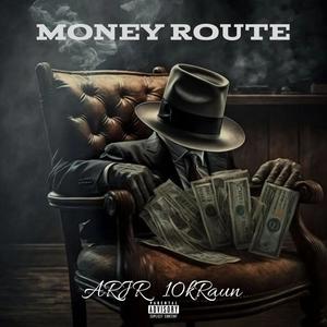 Money Route (feat. 10kRaun) [Explicit]