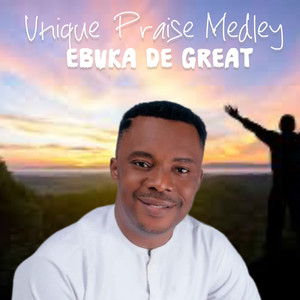 Unique Praise Medley