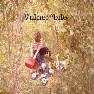 Vulner^bile (Explicit)