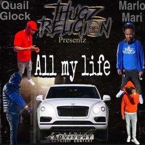 ALL MY LIFE (feat. marlo mari) [Explicit]